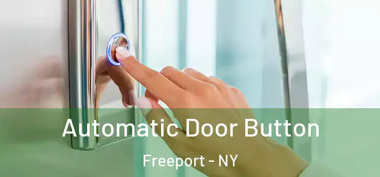 Automatic Door Button Freeport - NY