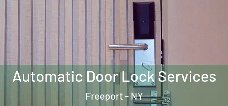  Automatic Door Lock Services Freeport - NY