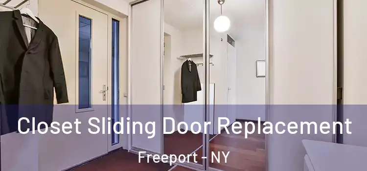  Closet Sliding Door Replacement Freeport - NY