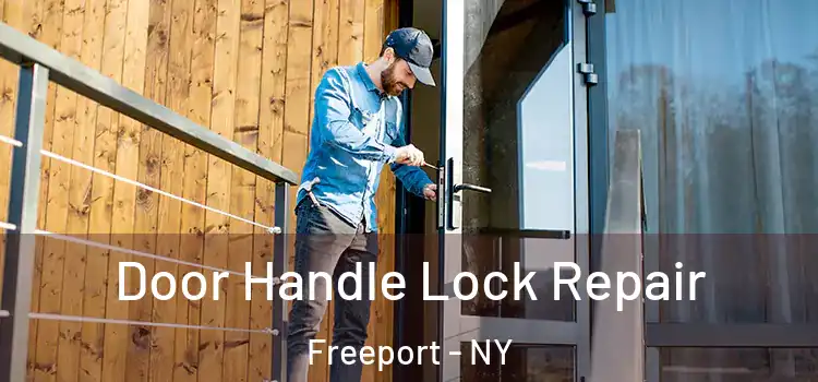  Door Handle Lock Repair Freeport - NY
