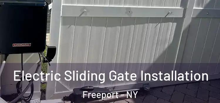  Electric Sliding Gate Installation Freeport - NY