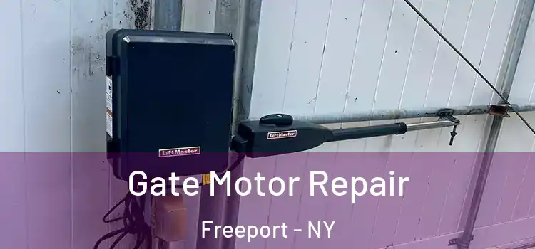  Gate Motor Repair Freeport - NY