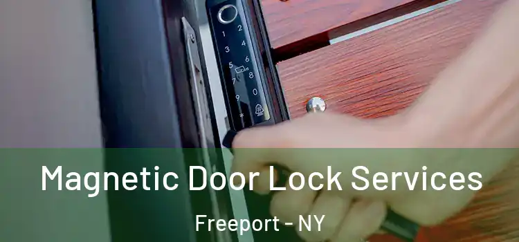  Magnetic Door Lock Services Freeport - NY