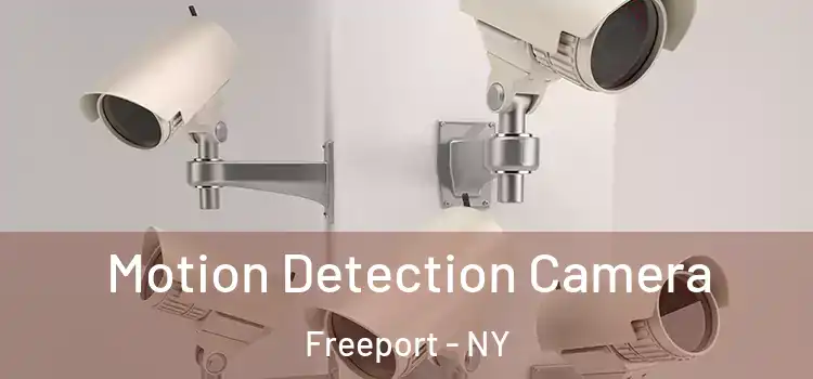  Motion Detection Camera Freeport - NY