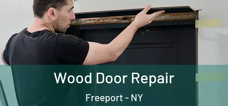 Wood Door Repair Freeport - NY